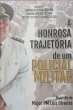 A Honrosa Trajetória De Um Policial... - Bild 1