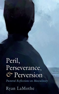 Peril, Perseverance, and Perversion (eBook, ePUB)