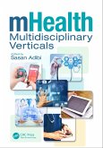 mHealth Multidisciplinary Verticals (eBook, ePUB) mHealth Multidisciplinary Verticals (eBook, ePUB)