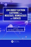 Low-Energy Electron Scattering from Molecules, Biomolecules and Surfaces (eBook, ePUB)