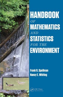 Handbook of Mathematics and Statistics for the Environment (eBook, ePUB) - Spellman, Frank R.; Whiting, Nancy E.