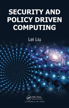 Security and Policy Driven Computing (eBook, ePUB) - Liu, Lei