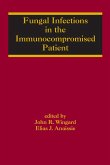 Fungal Infections in the Immunocompromised Patient (eBook, ePUB) Fungal Infections in the Immunocompromised Patient (eBook, ePUB)