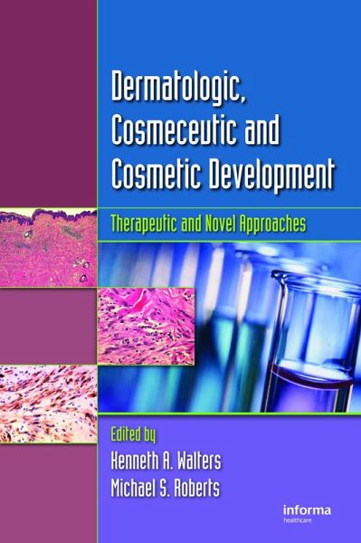 Dermatologic, Cosmeceutic, and Cosmetic Development (eBook, ePUB) Dermatologic, Cosmeceutic, and Cosmetic Development (eBook, ePUB)