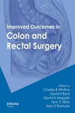 Improved Outcomes in Colon and Rectal Surgery (eBook, ePUB)