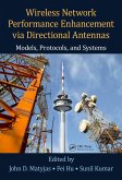 Wireless Network Performance Enhancement via Directional Antennas: Models, Protocols, and Systems (eBook, ePUB)