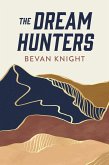 The Dream Hunters (eBook, ePUB)