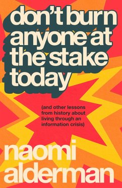 Cover Don't Burn Anyone at the Stake Today (eBook, ePUB)