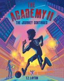 The Academy II: The Journey Continues (The Academy Series, #2) (eBook, ePUB)