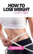 How to Lose Weight (Mental Strength,... - Bild 1