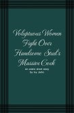 Voluptuous Women Fight Over Handsome Stud's Massive Cock (eBook, ePUB)