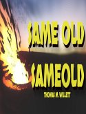 Same Old, Same Old (eBook, ePUB) Same Old, Same Old (eBook, ePUB)