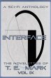 Interface: The Novelettes of T.E. Mark... - Bild 1