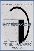 Interface: The Novelettes of T.E. Mark - Vol IX (eBook, ePUB)