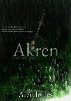 Akren Book One: Part One (eBook, ePUB) - Achylles, A.