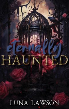 Eternally Haunted (Evermore Eternals, #4) (eBook, ePUB) - Lawson, Luna