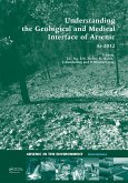 Understanding the Geological and Medical Interface of Arsenic - As 2012 (eBook, ePUB) Understanding the Geological and Medical Interface of Arsenic - As 2012 (eBook, ePUB)