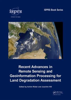 Recent Advances in Remote Sensing and Geoinformation Processing for Land Degradation Assessment (eBook, ePUB)