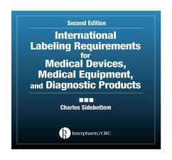 International Labeling Requirements for Medical Devices, Medical Equipment and Diagnostic Products (eBook, ePUB) - Sidebottom, Charles