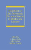Handbook of the Autonomic Nervous System in Health and Disease (eBook, ePUB) Handbook of the Autonomic Nervous System in Health and Disease (eBook, ePUB)