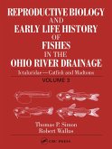 Reproductive Biology and Early Life History of Fishes in the Ohio River Drainage (eBook, ePUB)