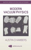 Modern Vacuum Physics (eBook, ePUB) Modern Vacuum Physics (eBook, ePUB)