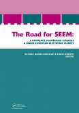 The Road for SEEM. A Reference Framework Towards a Single European Electronic Market (eBook, ePUB)