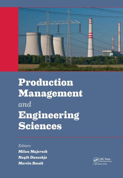 Production Management and Engineering Sciences (eBook, ePUB) Production Management and Engineering Sciences (eBook, ePUB)