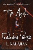 The Agent's Frustrated Prince (eBook, ePUB)