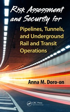 Cover Risk Assessment and Security for Pipelines, Tunnels, and Underground Rail and Transit Operations (eBook, ePUB)