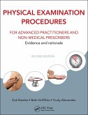 Physical Examination Procedures for Advanced Practitioners and Non-Medical Prescribers (eBook, ePUB)