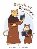 Ocelots and Opossums (eBook, ePUB)