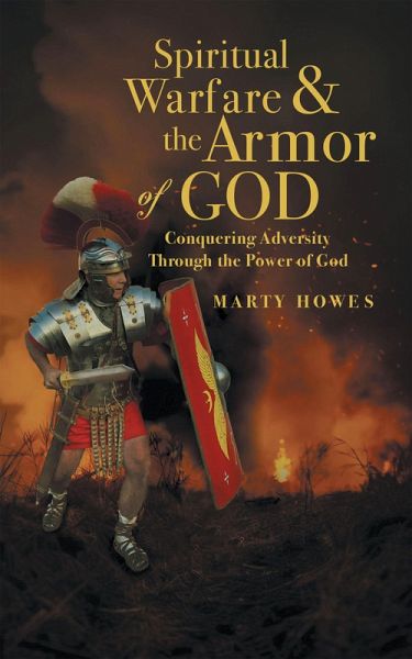 Spiritual Warfare & the Armor of God (eBook, ePUB) Spiritual Warfare & the Armor of God (eBook, ePUB)