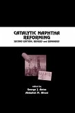 Catalytic Naphtha Reforming, Revised and Expanded (eBook, ePUB)