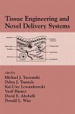 Tissue Engineering And Novel Delivery Systems (eBook, ePUB) Tissue Engineering And Novel Delivery Systems (eBook, ePUB)