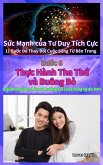 Th¿c Hành Tha Th¿ và Buông B¿ : Gi¿i phóng tâm h¿n và hu¿ng t¿i cu¿c s¿ng t¿ do hon (S¿c M¿nh c¿a Tu Duy Tích C¿c, #6) (eBook, ePUB) Th¿c Hành Tha Th¿ và Buông B¿ : Gi¿i phóng tâm h¿n và hu¿ng t¿i cu¿c s¿ng t¿ do hon (S¿c M¿nh c¿a Tu Duy Tích C¿c, #6) (eBook, ePUB)