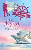 Ein Mistkerl an Bord (eBook, ePUB) Ein Mistkerl an Bord (eBook, ePUB)