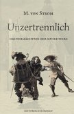 Unzertrennlich - Das Vermächtnis der Musketiere