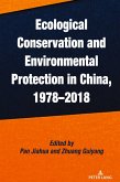 Ecological Conservation and Environmental Protection in China, 1978-2018 Ecological Conservation and Environmental Protection in China, 1978-2018