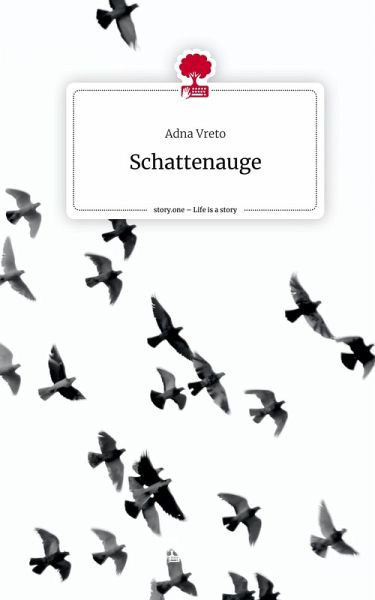 Schattenauge. Life is a Story - story.one Schattenauge. Life is a Story - story.one