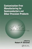 Contamination-Free Manufacturing for Semiconductors and Other Precision Products (eBook, ePUB)