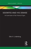 Socrates and his Demise (eBook, ePUB) Socrates and his Demise (eBook, ePUB)