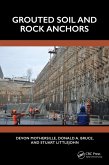 Grouted Soil and Rock Anchors (eBook, ePUB)