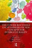 The Concise Routledge Encyclopaedia of New Concepts for Interculturality (eBook, ePUB)
