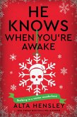 He Knows When You're Awake (eBook, ePUB) He Knows When You're Awake (eBook, ePUB)