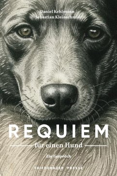 Requiem für einen Hund (eBook, ePUB) - Kehlmann, Daniel; Kleinschmidt, Sebastian