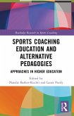 Sports Coaching Education and Alternative Pedagogies (eBook, PDF)