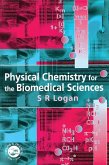 Physical Chemistry for the Biomedical Sciences (eBook, ePUB)