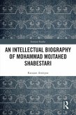 An Intellectual Biography of Mohammad Mojtahed Shabestari (eBook, PDF)