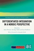 Differentiated Integration in a Nordic Perspective (eBook, PDF)
